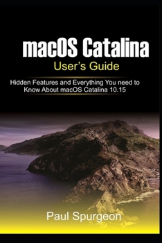 Paperback macOS Catalina User's Guide: Hidden Features and Everything You need to Know About macOS Catalina 10.15 Book