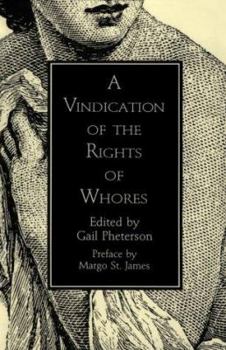 Paperback A Vindication of the Rights of Whores Book