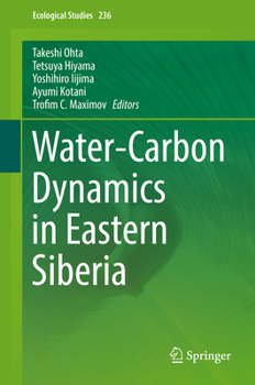 Hardcover Water-Carbon Dynamics in Eastern Siberia Book