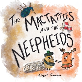 Paperback The MacTatties and the Neepheids [Large Print] Book