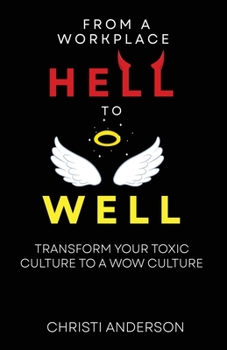 Paperback From A Workplace Hell to Well Book