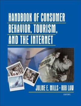 Paperback Handbook of Consumer Behavior, Tourism, and the Internet Book