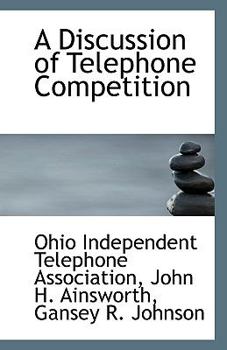 Paperback A Discussion of Telephone Competition Book