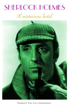 Paperback Sherlock Holmes Il misterioso hotel [Italian] Book