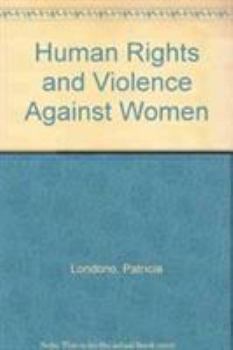 Hardcover Human Rights and Violence Against Women Book