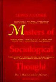 Hardcover Masters of Sociological Thought: Ideas in Historical and Social Context Book