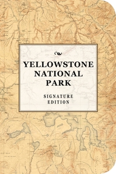 Paperback The Yellowstone National Park Signature Notebook: An Inspiring Notebook for Curious Minds Book
