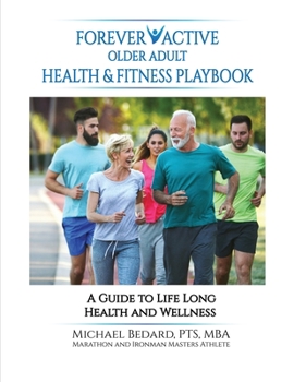 Paperback Forever Active Older Adult Health & Fitness Playbook Book