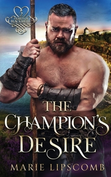 The Champion's Desire - Book #2 of the Hearts of Blackmere