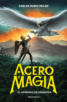 El aprendiz de Argéntea / The Apprentice of Argéntea (Spanish Edition)