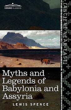 Paperback Myths and Legends of Babylonia and Assyria Book