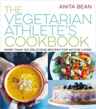 Paperback The Vegetarian Athlete's Cookbook: More Than 100 Delicious Recipes for Active Living Book