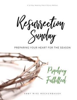Paperback Resurrection Sunday: Prophesy Fulfilled Book