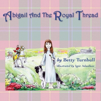 Paperback Abigail and the Royal Thread Book