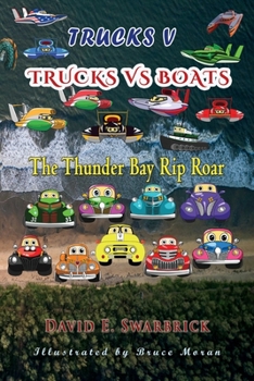 Paperback Trucks V: Trucks vs Boats: The Thunder Bay Rip Roar Book