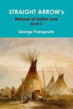 Paperback STRAIGHT ARROW's Manual of Indian Lore, Book 2 Book