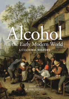Paperback Alcohol in the Early Modern World: A Cultural History Book
