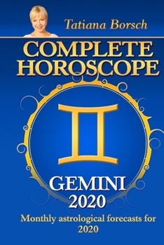 Paperback Complete Horoscope: GEMINI 2020: Monthly Astrological Forecasts for 2020 Book