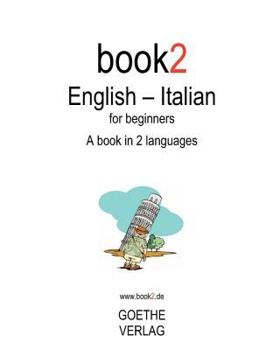 Paperback Book2 English - Italian For Beginners: A Book In 2 Languages Book
