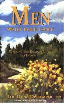 Paperback Men Who Take Care: Walking the Road of Life as Elders Book