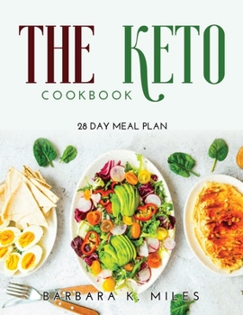 Paperback The Keto Cookbook: 28 Day Meal Plan Book