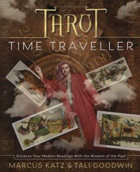 Paperback Tarot Time Traveller: Enhance Your Modern Readings with the Wisdom of the Past Book