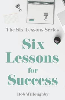 Paperback Six Lessons For Success Book