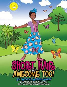Paperback Short Hair Is Awesome Too! Book