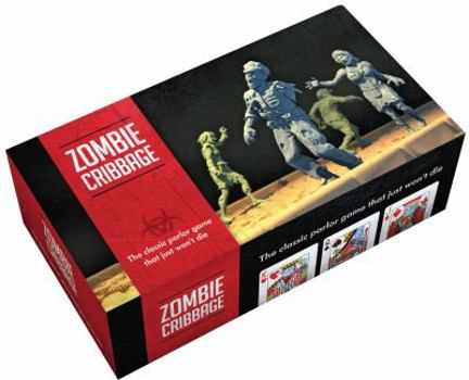Zombie Cribbage : The Classic Parlor Game That Just Won't Die
