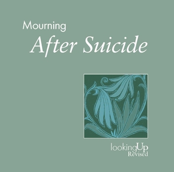 Mourning After Suicide (Looking Up)