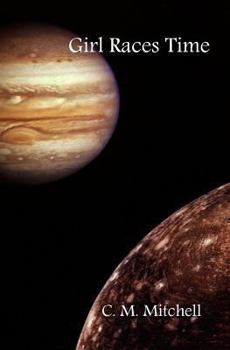 Girl Races Time: A Modern Tale of Pride and Prejudice - Book #3 of the Girl Rocks Universe