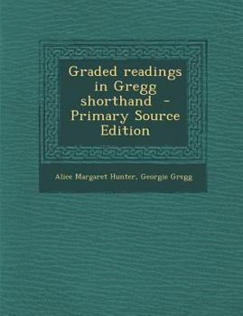 Paperback Graded Readings in Gregg Shorthand Book