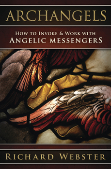 Paperback Archangels: How to Invoke & Work with Angelic Messengers Book
