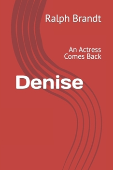 Paperback Denise: An Actress Comes Back Book