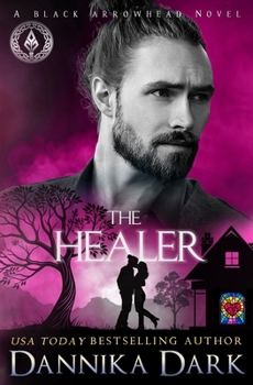 The Healer - Book #8 of the Black Arrowhead