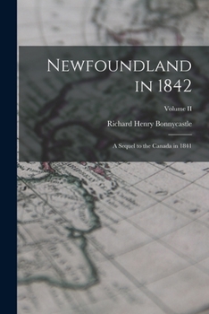 Paperback Newfoundland in 1842: A Sequel to the Canada in 1841; Volume II Book