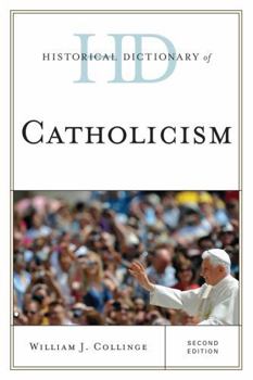 Hardcover Historical Dictionary of Catholicism, Second Edition Book