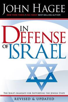 Paperback In Defense of Israel, Revised: The Bible's Mandate for Supporting the Jewish State (Revised) Book