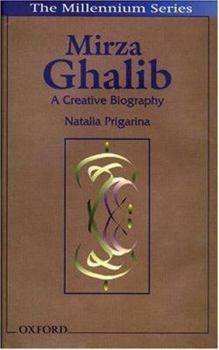 Hardcover Mirza Ghalib: A Creative Biography Book