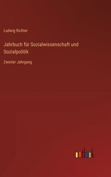 Hardcover Jahrbuch für Sozialwissenschaft und Sozialpolitik: Zweiter Jahrgang [German] Book