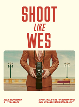 Shoot Like Wes