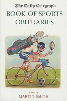 Hardcover The Daily Telegraph Book of Sports Obituaries Book
