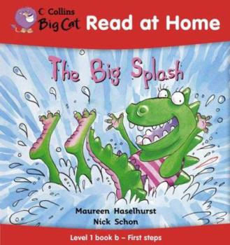 Paperback The Big Splash (Collins Big Cat Read at Home) (Bk. 2) Book