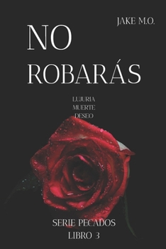 NO ROBARÁS: Libro 3