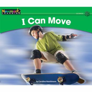 I Can Move (Rising Readers) - Book  of the Rising Readers
