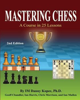 Paperback Mastering Chess: A Course in 25 lessons (Third Printing) Book