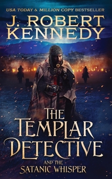 The Templar Detective and the Satanic Whisper - Book #8 of the Templar Detective Thrillers