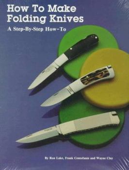 Paperback How to Make Folding Knives: A Step-By-Step How-To Book