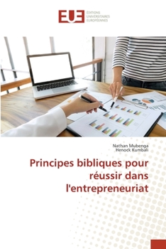 Paperback Principes bibliques pour réussir dans l'entrepreneuriat [French] Book