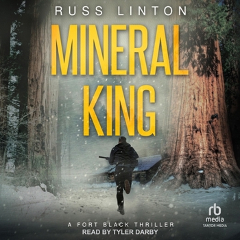 Mineral King - Book #3 of the Fort Black Thriller